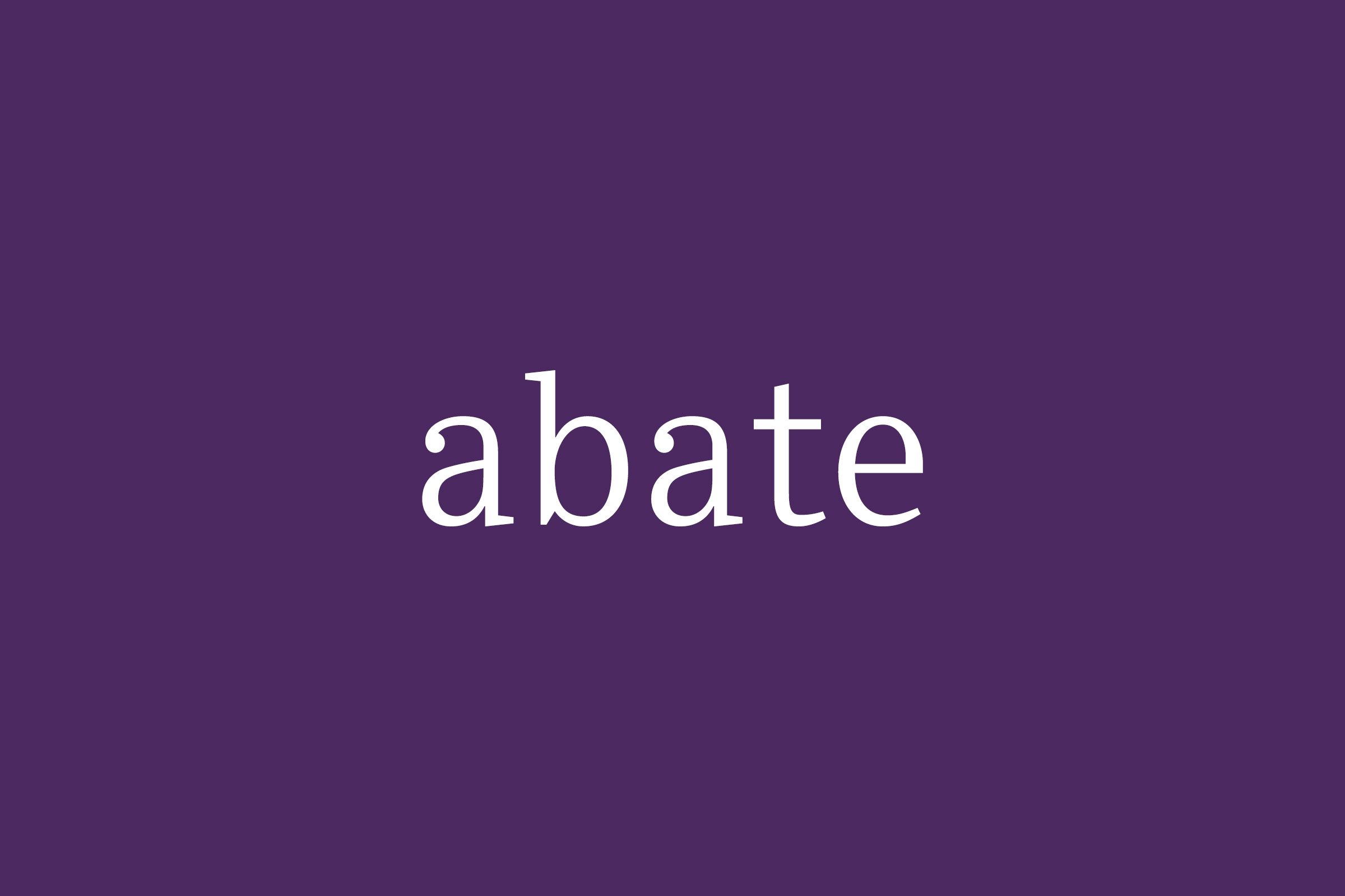 Fancy Word Abate