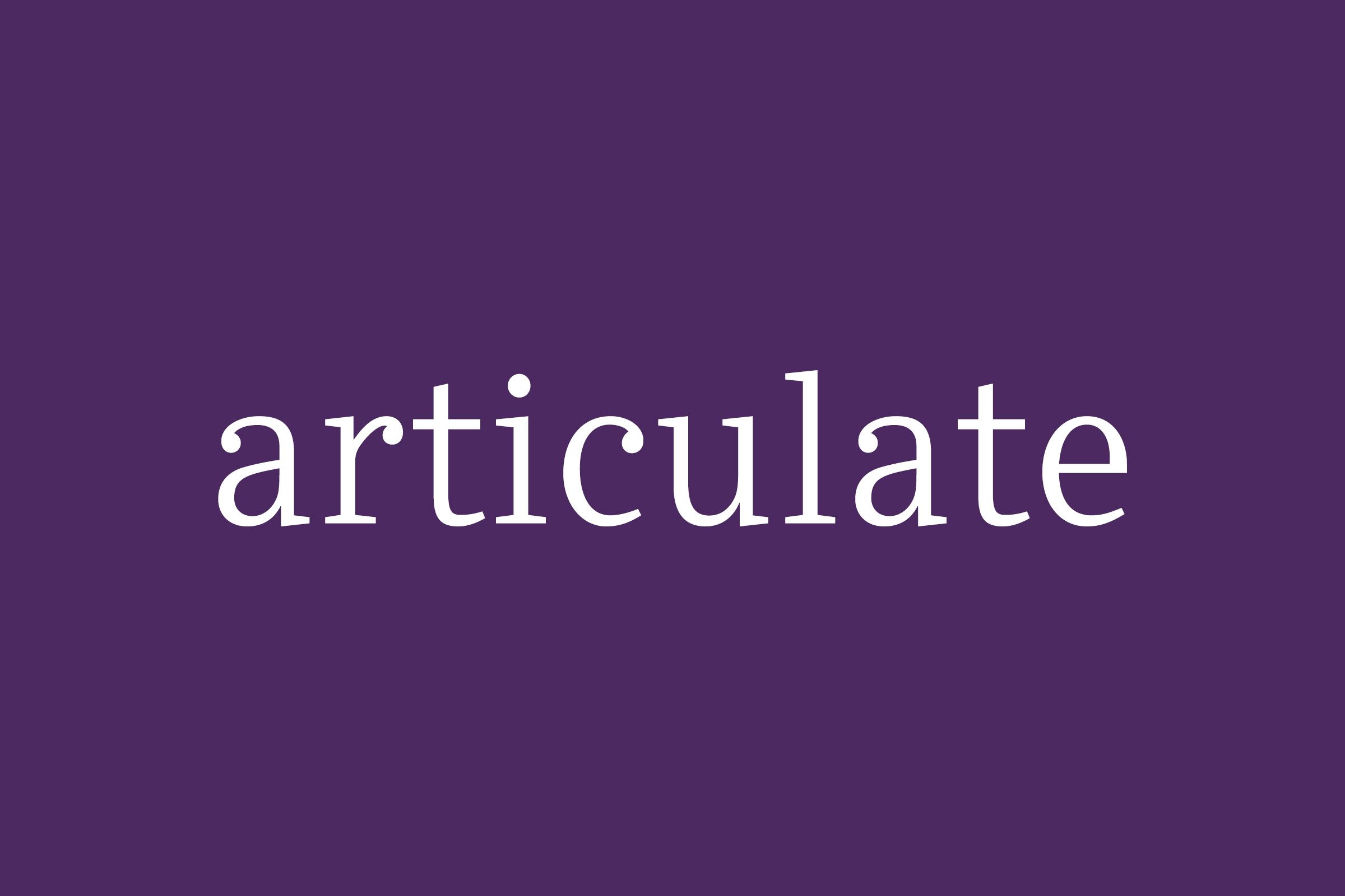 Fancy Word Articulate