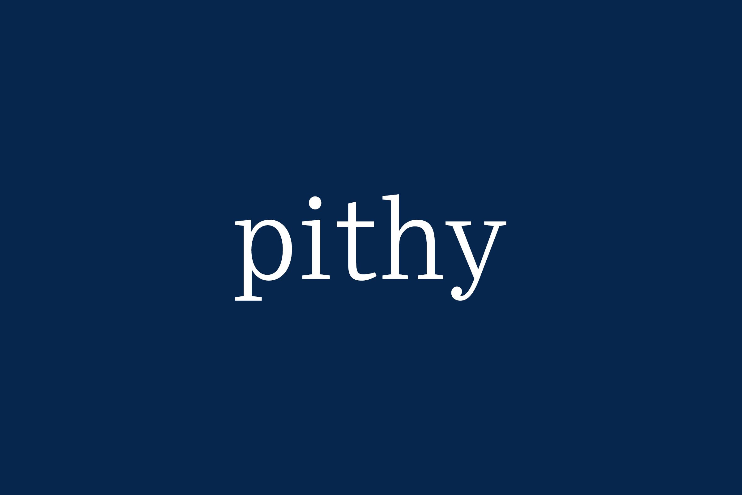 Pithy Fancy Word