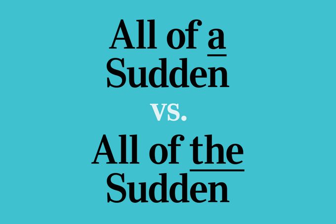 All of a Sudden vs. All of the Sudden: Which Is Correct?