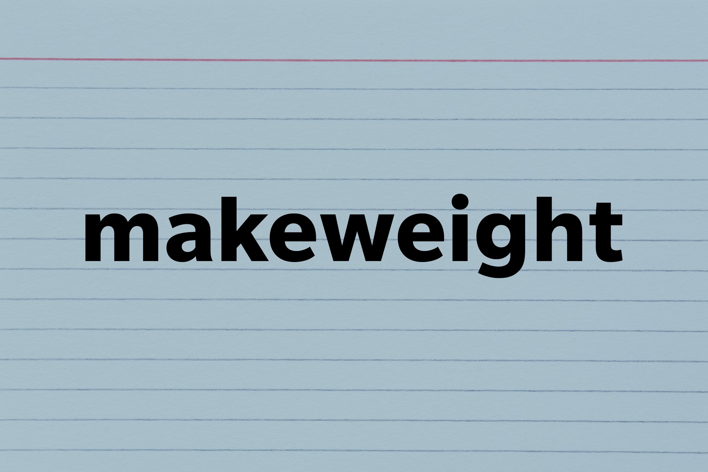 Makeweight
