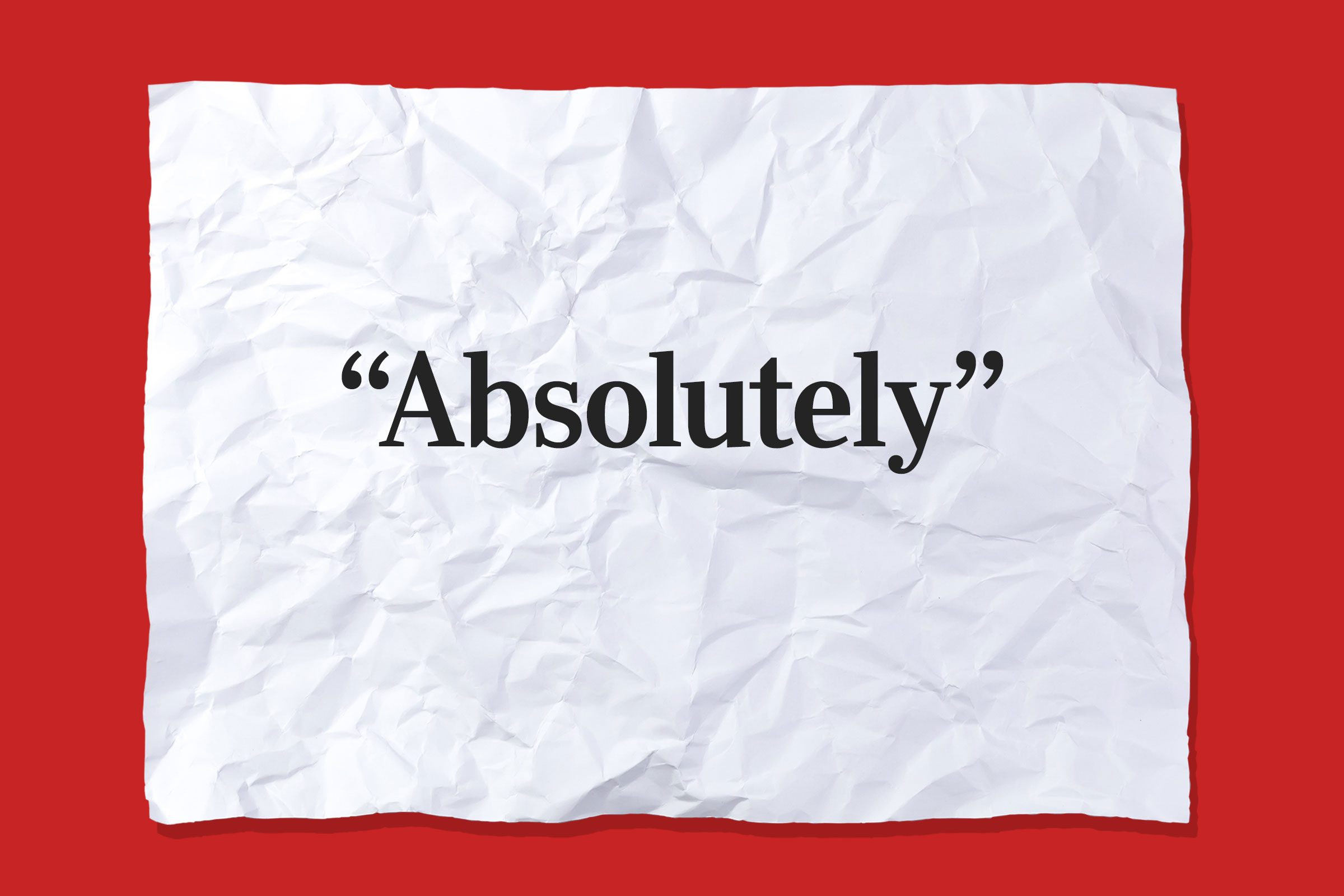Absolutely On Crumpled Paper Words and Phrases that should be banned in 2023